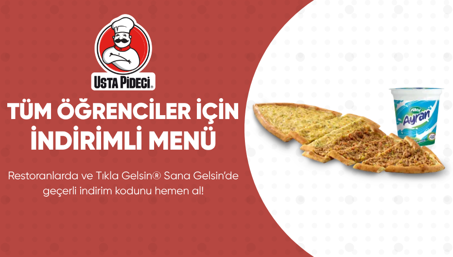 Usta Pideci®'den Tüm Öğrencilere İndirimli Menü!