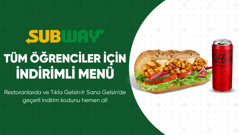 SUBWAY®'den Tüm Öğrencilere İndirimli Menü!